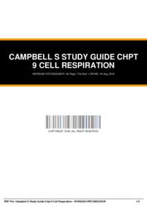 CAMPBELL S STUDY GUIDE CHPT 9 CELL RESPIRATION WORG232-PDFCSSGC9CR | 46 Page | File Size 1,769 KB | 16 Aug, 2016 COPYRIGHT 2016, ALL RIGHT RESERVED