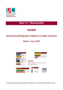 New in / Nouveautés HEDBIB International Bibliographic Database on Higher Education March / mars 2018  © The International Association of Universities (IAU), UNESCO House, 1, rue Miollis, 75732 Paris Cedex 15, France