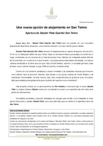 Información de prensa  Una nueva opción de alojamiento en San Telmo Apertura de Dazzler Flats Quartier San Telmo  Buenos Aires, 2013 –