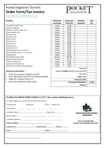 Pocket Diagnostic Test Kits  Order Form/Tax Invoice Product Cucumber mosaic virus Erwinia amylovora