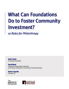 What Can Foundations Do to Foster Community Investment? 10 Roles for Philanthropy  Robin Hacke