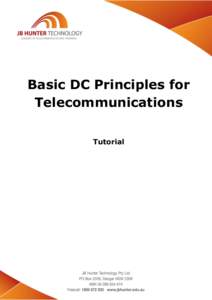 Basic DC Principles for Telecommunications Tutorial Basic DC Principles for Telecommunications