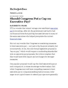 January 4, 2009 ECONOMIC VIEW Should Congress Put a Cap on Executive Pay? By ROBERT H. FRANK