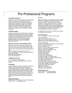 Pre-Professional Programs Pre-Health Professions Pre-Law  Missouri S&T offers several programs of study to prepare
