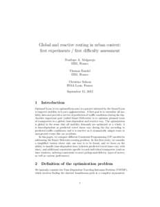 Global and reactive routing in urban context: first experiments / first difficulty assessment Pen´elope A. Melgarejo IBM, France Thomas Baudel IBM, France