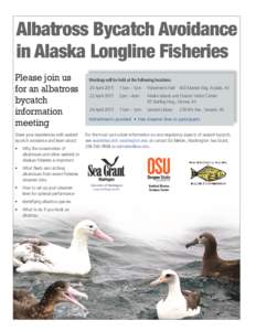 Albatross Bycatch Avoidance in Alaska Longline Fisheries Please join us for an albatross bycatch information