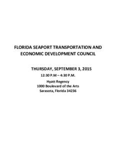         FLORIDA SEAPORT TRANSPORTATION AND  ECONOMIC DEVELOPMENT COUNCIL 