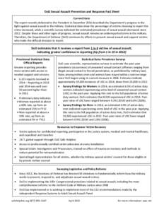 DoD Sexual Assault Prevention and Response Fact Sheet Current State The report recently delivered to the President in December 2014 described the Department’s progress in the fight against sexual assault in the militar