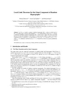 Local Limit Theorems for the Giant Component of Random Hypergraphs? Michael Behrisch1?? , Amin Coja-Oghlan2? ? ? , and Mihyun Kang3† 1  Institute of Transportation Systems, German Aerospace Center, Rutherfordstrasse 2,