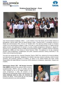 Thinking Social Seminar – Pune 03 October 2015 Tata Social Enterprise Challenge (TSEC) – a joint initiative of the Tata Group and the Indian Institute of Management Calcutta (IIMC) held the second seminar series, „