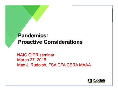 Microsoft PowerPoint - NAIC Pandemics MarRudolph ppt.pptx [Read-Only]