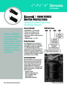15HM SERIES MOTOR PROTECTORS Hermetically Sealed Single Phase On Winding Protection Features & Benefits