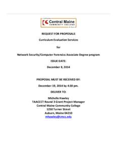 REQUEST FOR PROPOSALS Curriculum Evaluation Services for Network Security/Computer Forensics Associate Degree program ISSUE DATE: December 8, 2014