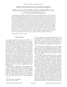 PHYSICAL REVIEW A, VOLUME 62, Duality between partial coherence and partial entanglement Bahaa E. A. Saleh,* Ayman F. Abouraddy, Alexander V. Sergienko, and Malvin C. Teich Quantum Imaging Laboratory,† Departme
