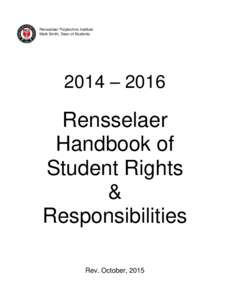Rensselaer Polytechnic Institute Mark Smith, Dean of Students 2014 – 2016  Rensselaer