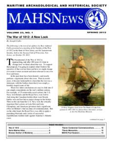 The War of 1812: A New Look By Joseph Callo The following is the text of an address by Rear Admiral Callo presented at a meeting of the Society of the War of 1812 in the State of New Jersey and the Jamestowne Society, he