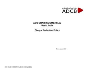 ABU DHABI COMMERCIAL Bank, India Cheque Collection Policy