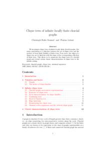 Clique trees of infinite locally finite chordal graphs Christoph Hofer-Temmel and Florian Lehner Abstract We investigate clique trees of infinite locally finite chordal graphs. Our main contribution is a bijection betwee