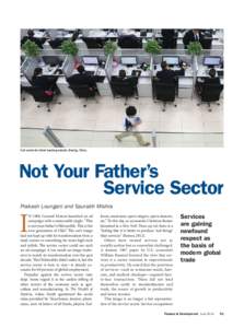 Call center for ticket-booking website, Beijing, China.  Not Your Father’s Service Sector Prakash Loungani and Saurabh Mishra
