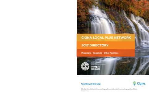 CIGNA LOCAL PLUS NETWORK Cigna LocalPlus® State of Tennessee Group Insurance Program Members 2017 DIRECTORY Physicians • Hospitals • Other Facilities