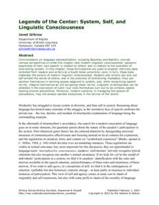 Legends of the Center: System, Self, and Linguistic Consciousness Janet Giltrow Department of English University of British Columbia Vancouver, Canada V6T 1Z4