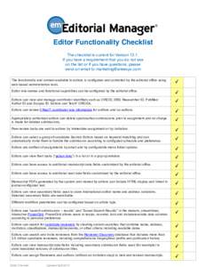 !  Editor Functionality Checklist The checklist is current for VersionIf you have a requirement that you do not see