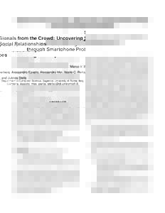Signals from the Crowd: Uncovering Social Relationships through Smartphone Probes Marco V. Barbera, Alessandro Epasto, Alessandro Mei, Vasile C. Perta, and Julinda Stefa Department of Computer Science, Sapienza Universit