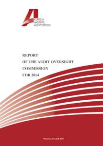 REPORT OF THE AUDIT OVERSIGHT COMMISSION FORWarsaw, 29 April 2015