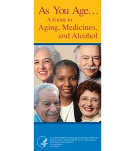 As You Age… A Guide to Aging, Medicines, and Alcohol