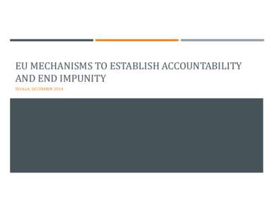 Microsoft PowerPoint - Ppt     EU mechanisms to establish accountability and end impunity  - K. Lemanska