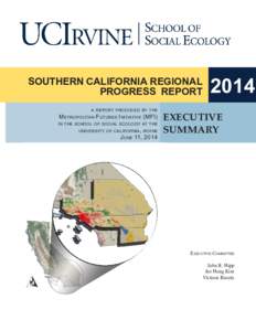 SOUTHERN CALIFORNIA REGIONAL PROGRESS REPORT a report produced by the Metropolitan Futures Initiative (MFI) in the school of social ecology at the