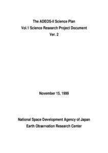 The ADEOS-II Science Plan Vol.1 Science Research Project Document Ver. 2 November 15, 1999