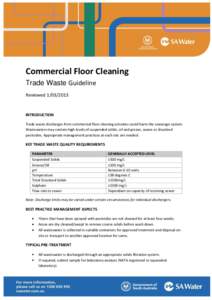 Commercial Floor Cleaning Trade Waste Guideline ReviewedINTRODUCTION Trade waste discharges from commercial floor cleaning activities could harm the sewerage system.
