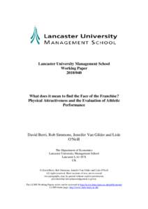 Lancaster University Management School Working Paper[removed]What does it mean to find the Face of the Franchise? Physical Attractiveness and the Evaluation of Athletic