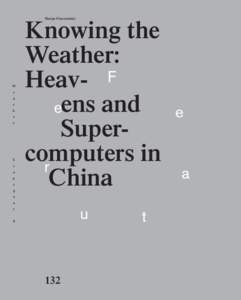 Knowing the Weather: Heavens and Supercomputers in China Marijn Nieuwenhuis