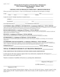 Appendix A – Form 13  Alabama Board of Examiners of Nursing Home Administrators 4156 Carmichael Road, Montgomery, Alabama2342 CERTIFICATION OF PROGRAM COMPLETIONHOUR PROGRAM