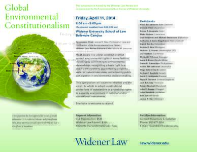 Global Environmental Constitutionalism The symposium is hosted by the Widener Law Review and co-sponsored by the Environmental Law Center at Widener University.