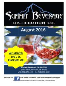 August 2016 Mar-16 WE MOVED 100 C St. PHOENIX, OR