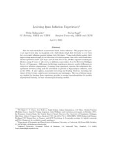 Learning from Inflation Experiences∗ Ulrike Malmendier† UC Berkeley, NBER and CEPR Stefan Nagel‡ Stanford University, NBER and CEPR