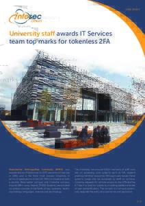 CASE STUDY  University staff awards IT Services team top marks for tokenless 2FA  Manchester Metropolitan University (MMU) was