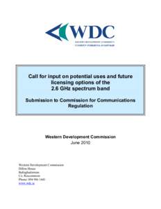 Call for input on potential uses and future licensing options of the 2.6 GHz spectrum band Submission to Commission for Communications Regulation