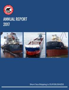 ANNUAL REPORT 2017 Short Sea Shipping is OUR BUSINESS  Vision 