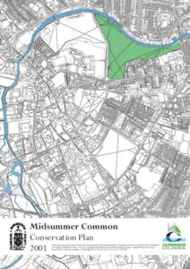 Midsummer Common Conservation Plan 2001 “This map is reproduced from Ordnance Survey material with the permission of Ordnance Survey on behalf of the Controller of Her Majesty’s Stationery Office © Crown copyright. 