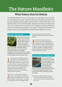 The Nature Manifesto What Nature does for Britain THE NATURE MANIFESTO sets out the proposals in What Nature does for Britain, the new book by Tony Juniper. They reflect how nature’s dividends underpin the UK economy,