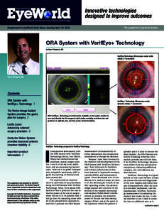 Innovative technologies designed to improve outcomes digital.eyeworld.org  The news magazine of the American Society of Cataract & Refractive Surgery