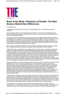 Times Higher Education - Book of the Week: Delusions of Gender: The Real Science ... Page 1 ofOctober 2010 Book of the Week: Delusions of Gender: The Real Science Behind Sex Differences
