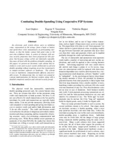 Combating Double-Spending Using Cooperative P2P Systems Ivan Osipkov Eugene Y. Vasserman Nicholas Hopper Yongdae Kim