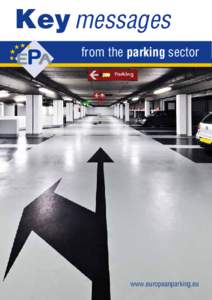 Key messages from the parking sector  www.europeanparking.eu