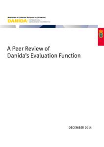 A Peer Review of Danida’s Evaluation Function DECEMBER 2014  A Peer Review of Danida’s Evaluation Function