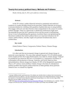 Twenty-first century political theory: Methods and Problems Brooke Ackerly, July 31, 2012, post conference revised essay Abstract In the 21st century, political theorists trained in continental and analytical traditions 